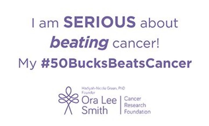 The 50 Bucks Beats Cancer Challenge Ora Lee Smith Cancer Research